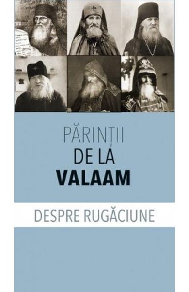 Părinții de la Valaam. Despre rugăciune
