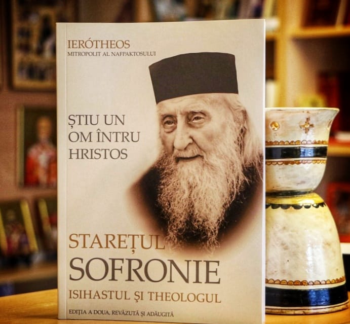 Știu un om întru Hristos: Starețul Sofronie, isihastul şi theologul
