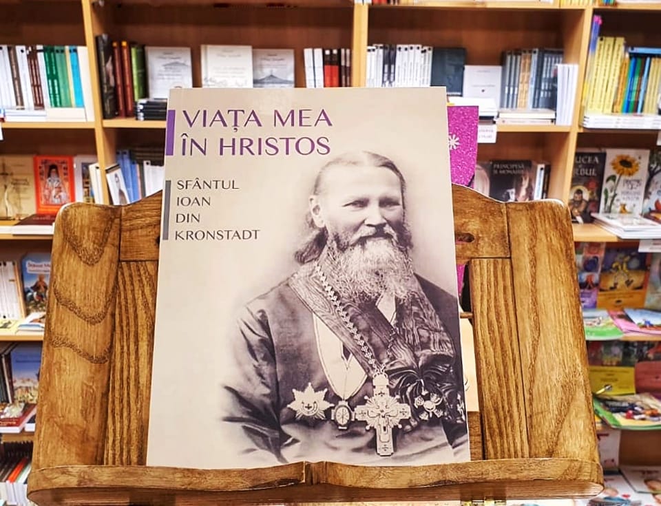 Viața mea în Hristos – Sfântul Ioan de Kronstadt