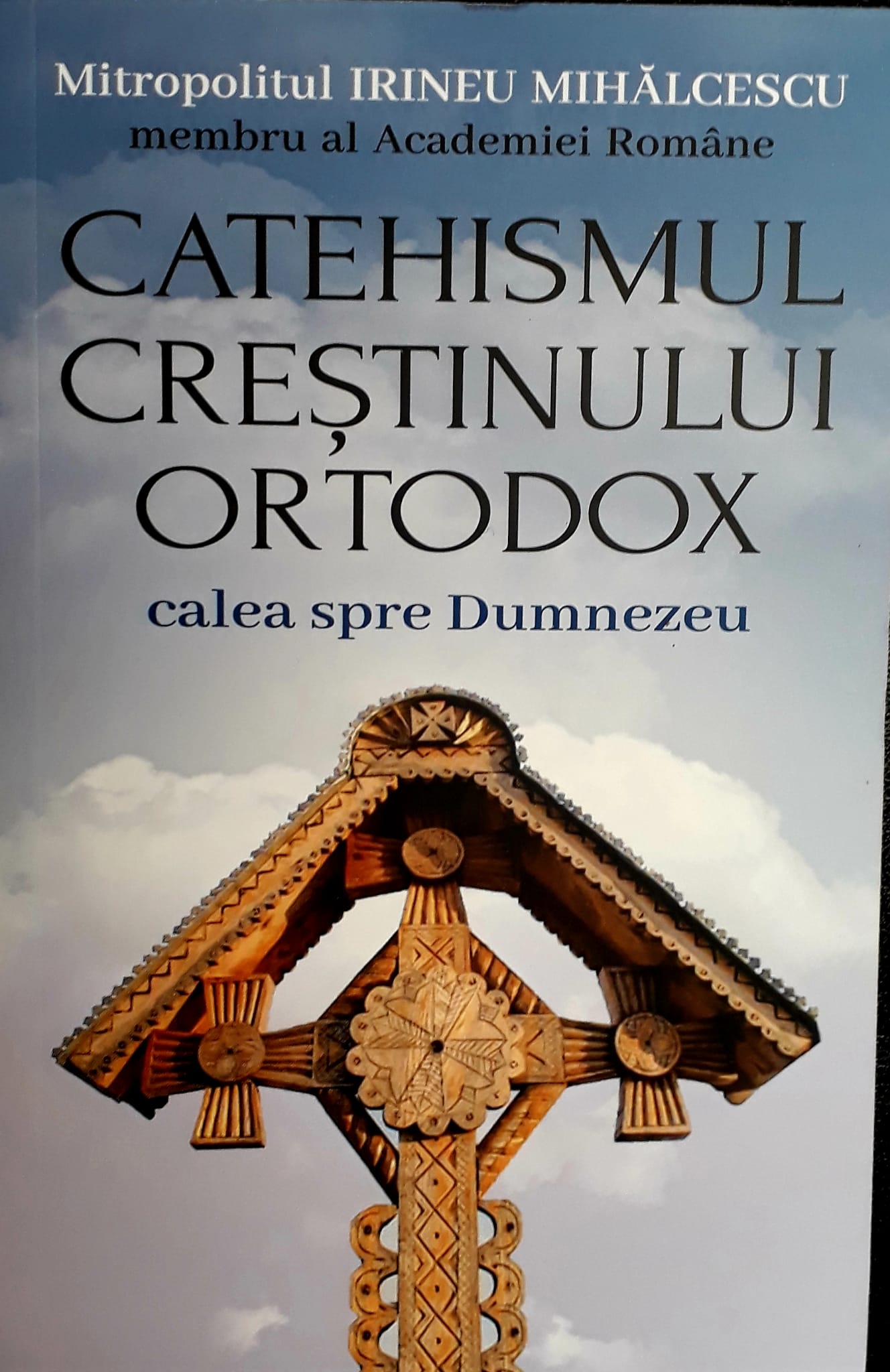 Catehismul creștinului ortodox. Calea spre Dumnezeu